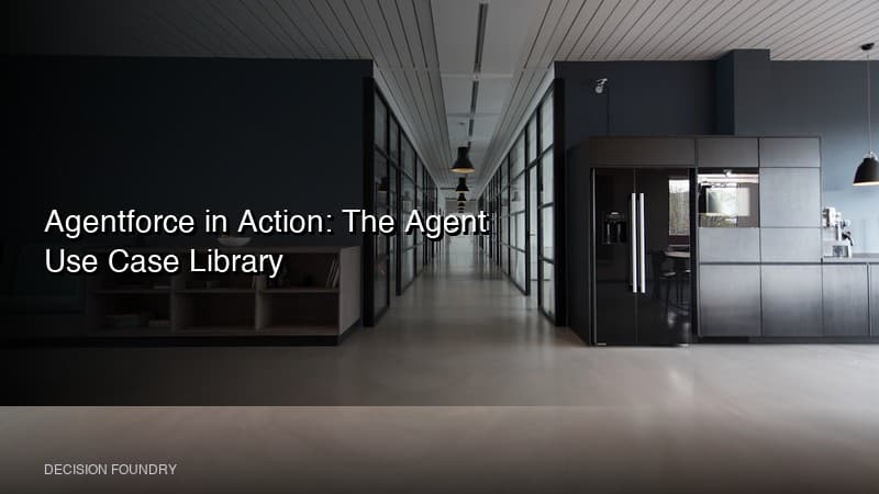 Agentforce in Action: The Agent Use Case Library
