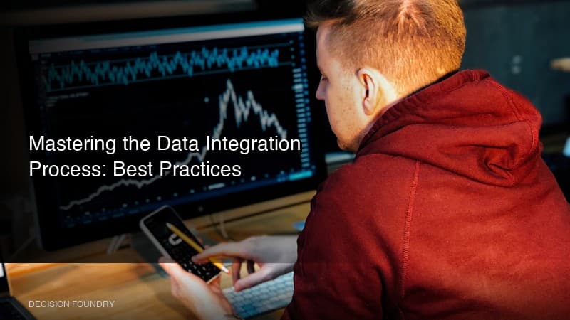 Mastering the Data Integration Process: Best Practices