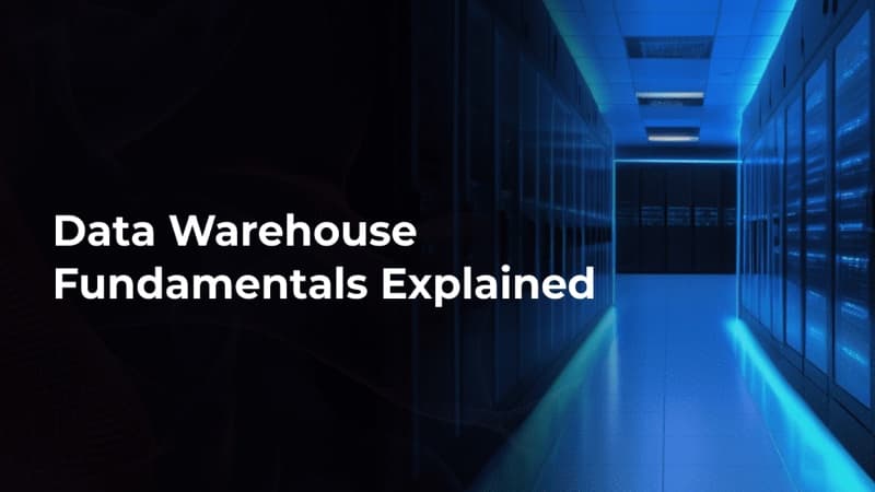 Data Warehouse Fundamentals Explained