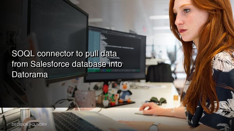 SOQL connector to pull data from Salesforce database into Datorama