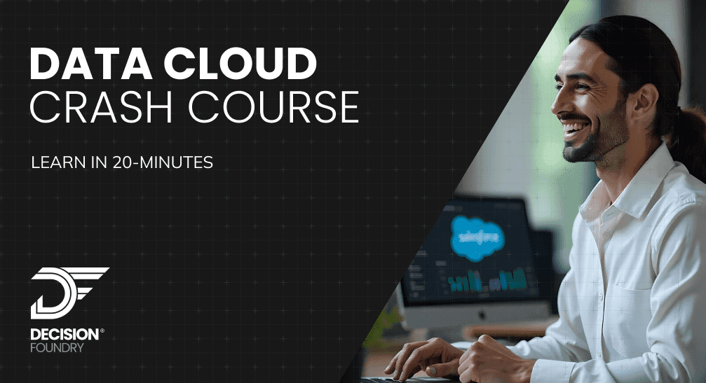 Salesforce Data Cloud 20-Minute Crash Course