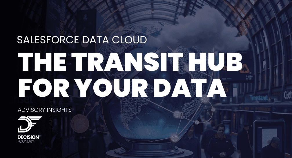 Data Cloud: The Transit Hub for Your Data
