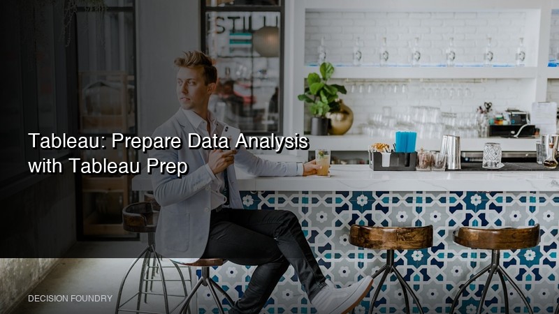 How To Transform And Prepare Data For Analysis Using Tableau